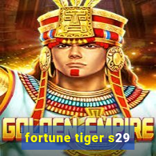 fortune tiger s29